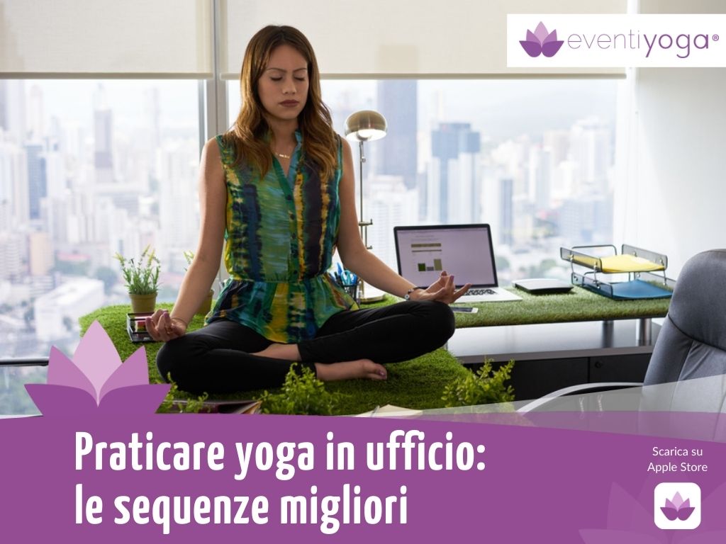 Praticare Yoga in Ufficio Sequenze e Posizioni
