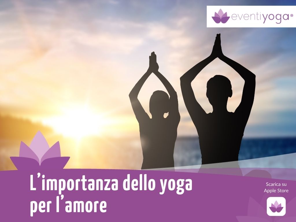 L’importanza dello yoga per l’amore