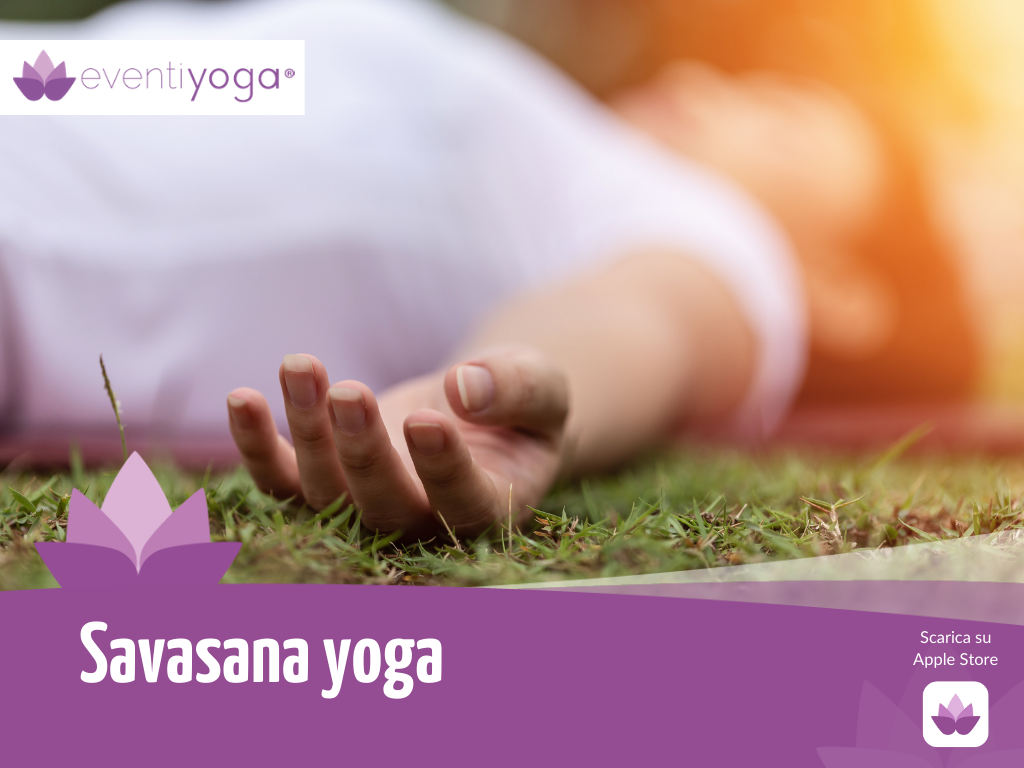 Savasana Yoga: come evitare di distrarsi