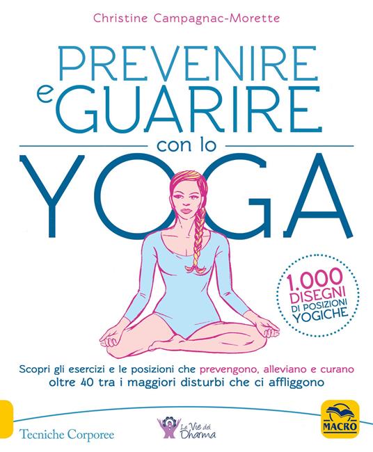 Prevenire e guarire con lo yoga - Come ridurre i dolori mestruali