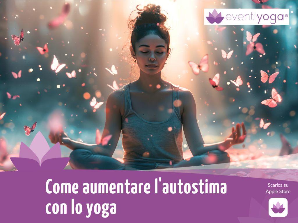 Come aumentare l'autostima con lo yoga