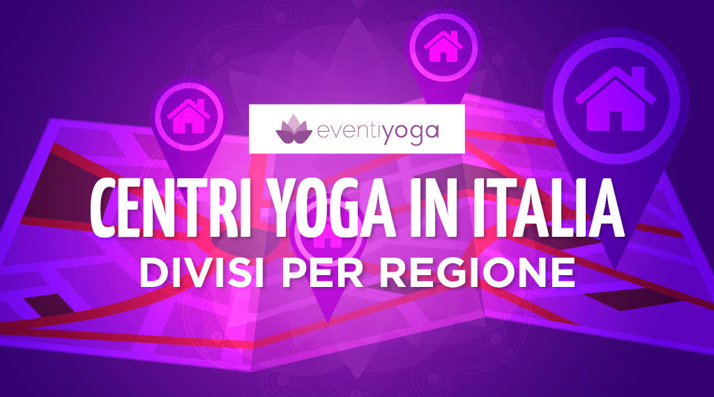 Centri yoga in Italia divisi per regione