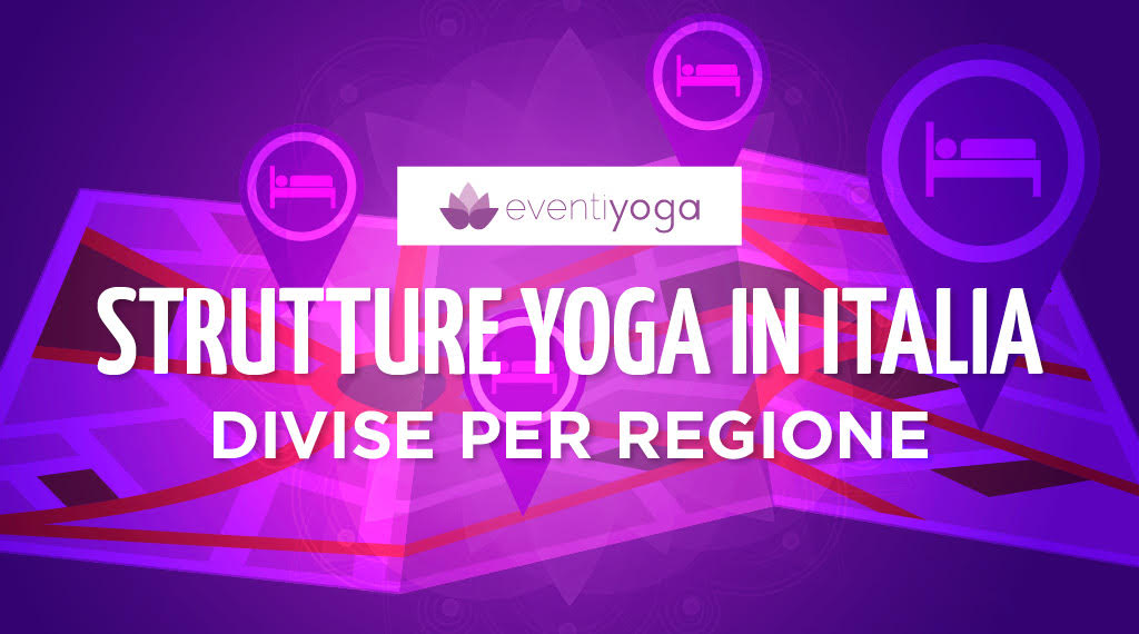 Yoga Location Strutture Yoga divise per regione