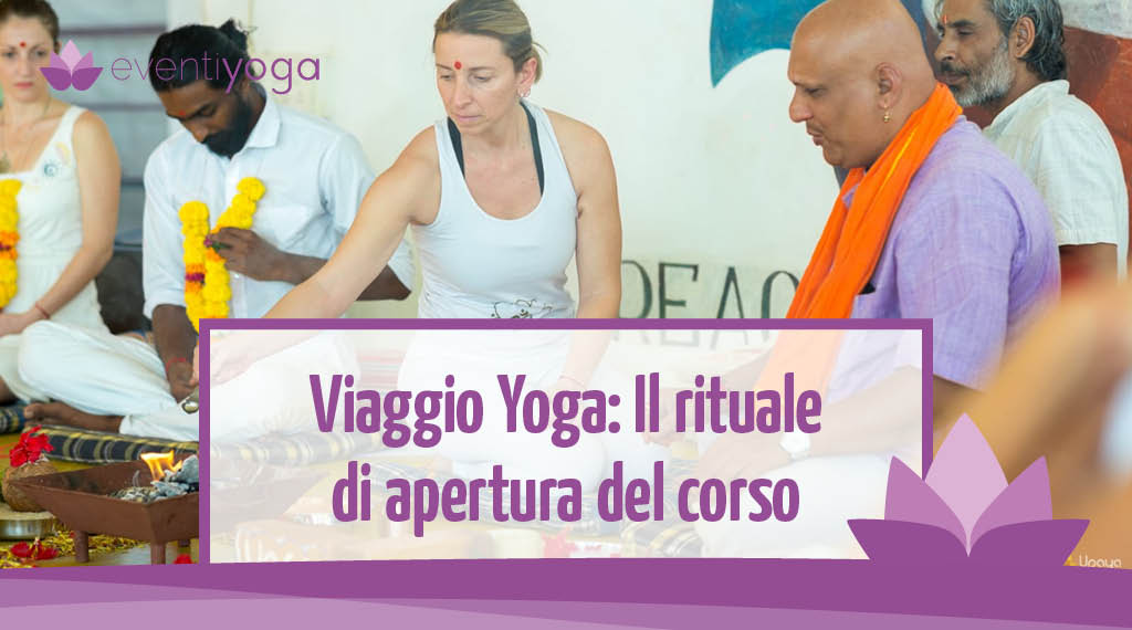 Viaggio Yoga: cerimonia di apertura