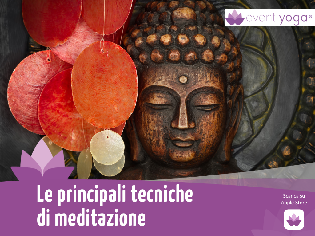 Le principali tecniche di meditazione e tutti i benefici