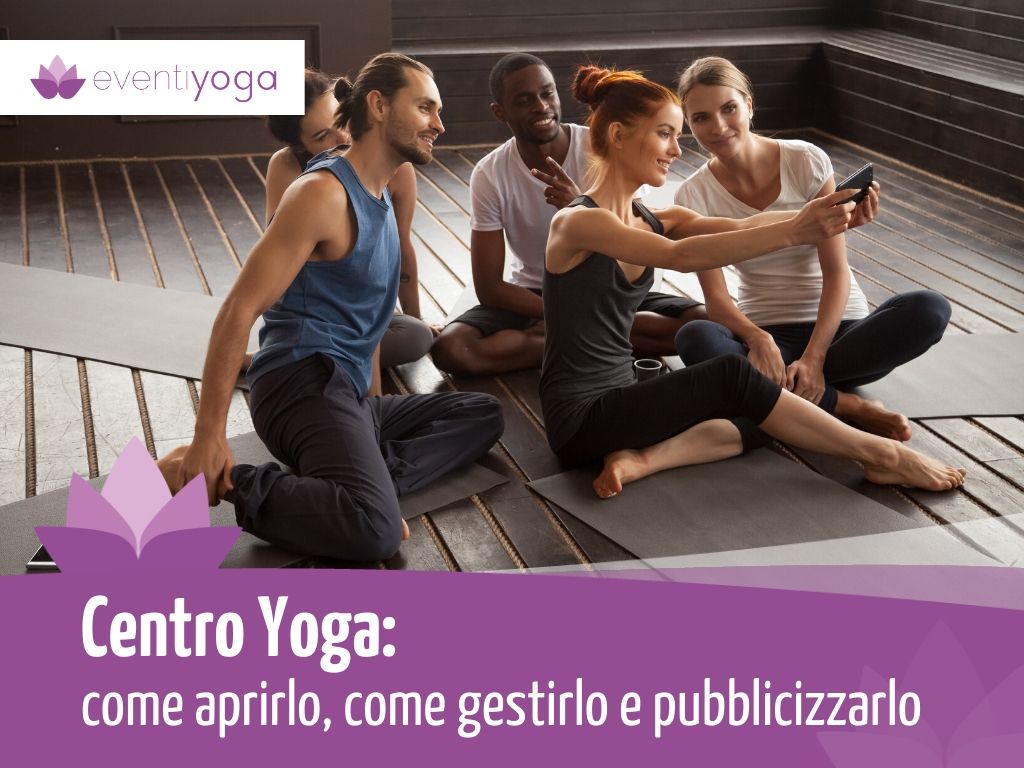 Come aprire un centro yoga in Italia
