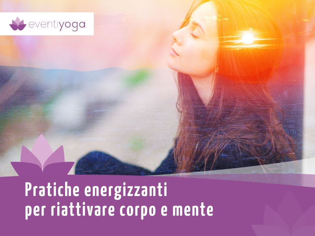 pratiche yoga energizzanti