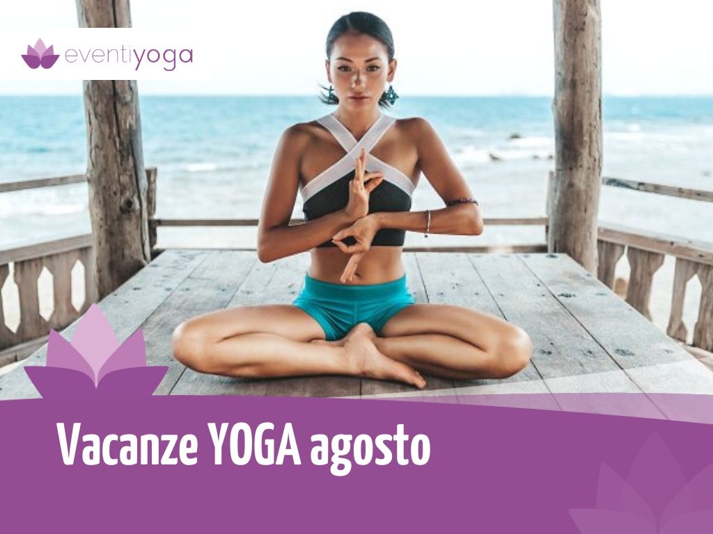 Vacanza Agosto Yoga e Benessere