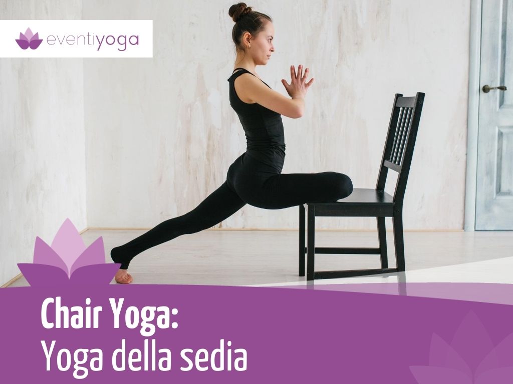 Stili di yoga: Chair Yoga