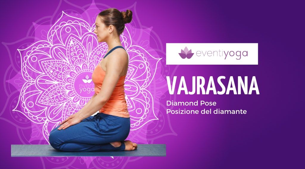 Vajrasana, la posizione yoga del diamante