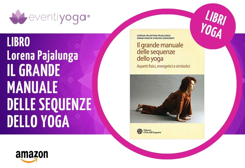 IL GRANDE MANUALE DELLE SEQUENZE DELLO YOGA