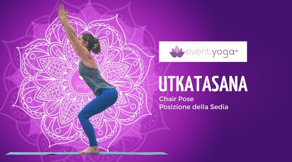 Utkatasana, la posizione yoga della sedia