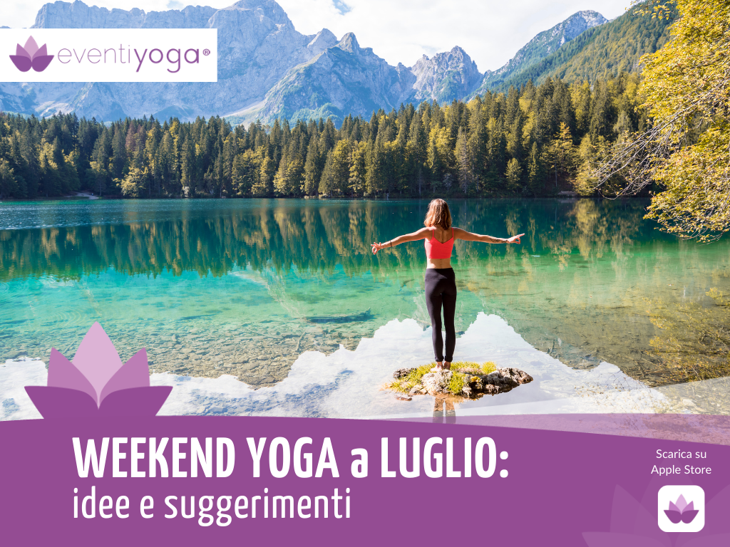 Week end Luglio offerte Yoga e Benessere