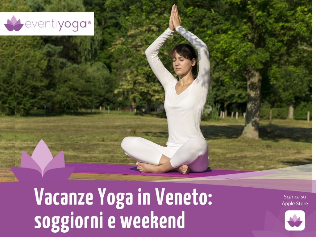 Vacanze Yoga in Veneto