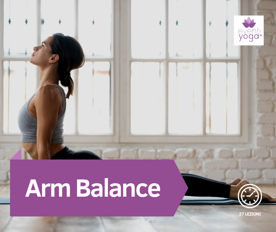 Arm Balance Posizioni di Equilibrio sulle mani - Corso Online