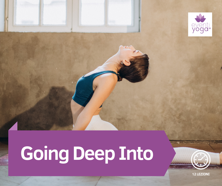 Going Deep Into - Corso Yoga Online