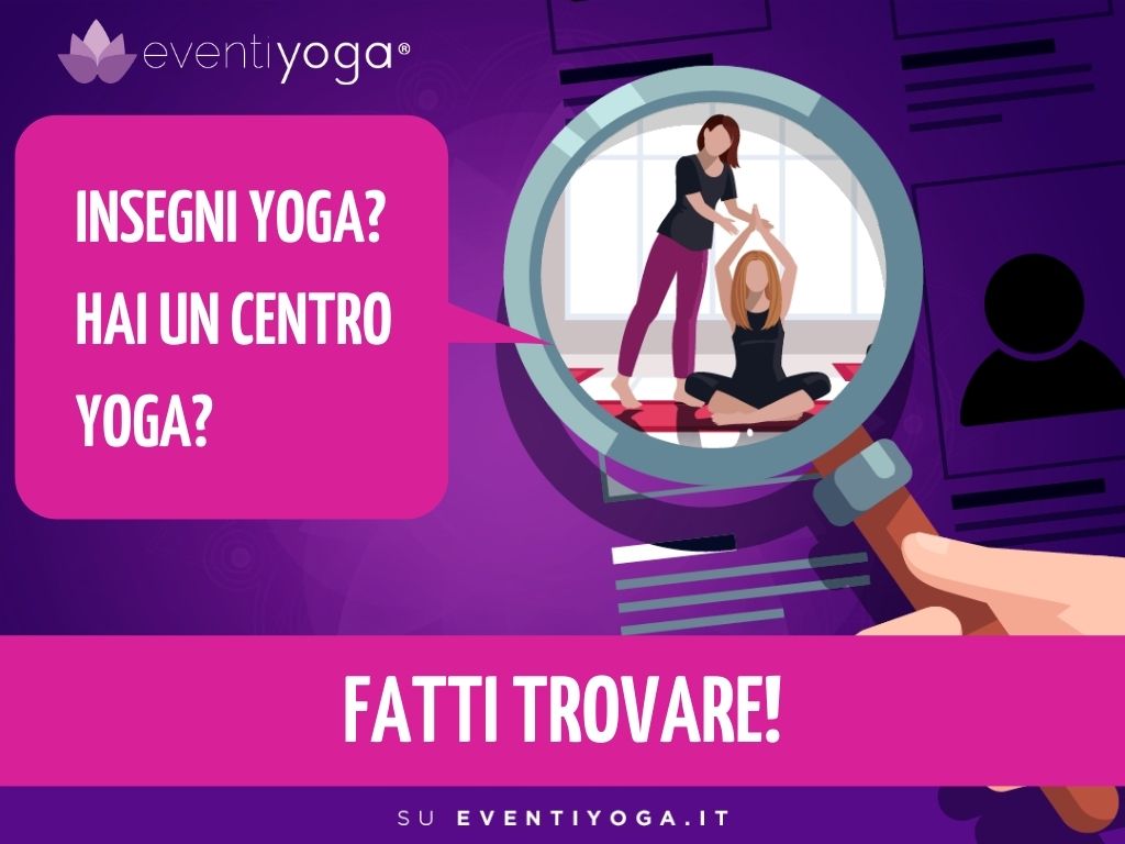 Insegni Yoga o hai un Centro Yoga