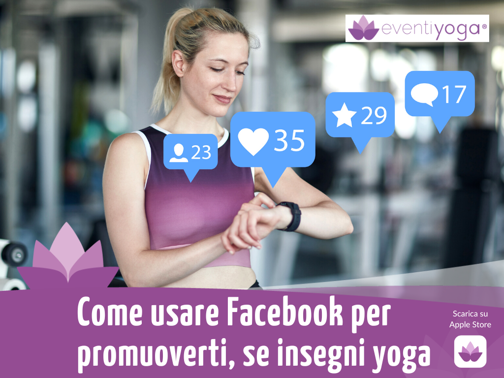 come usare facebook per promuoversi, se insegni yoga