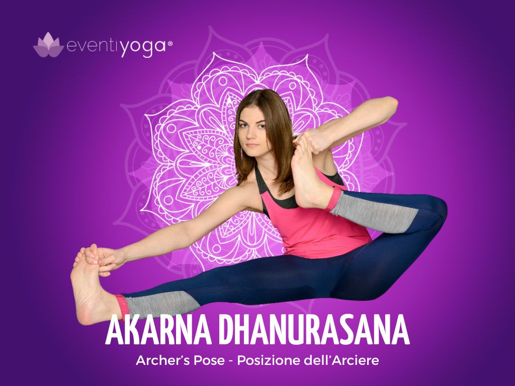Akarna Dhanurasana - Posizione Yoga dell'Arciere