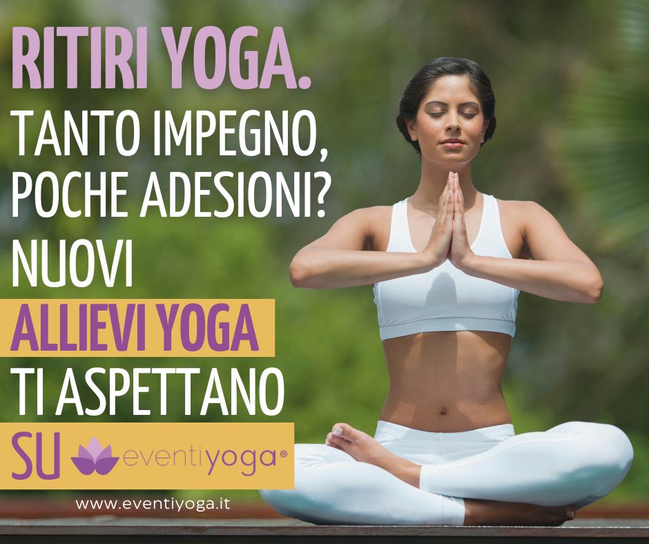 Ritiri Yoga - Come Aumentare gli iscritti yoga