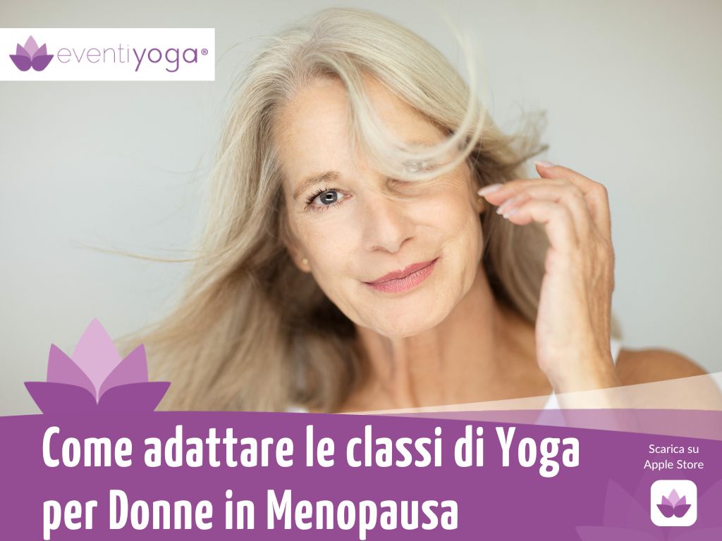 Come Adattare Classi Yoga per Donne in Menopausa