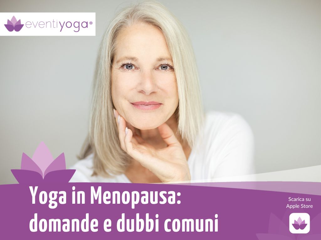 Yoga per la Menopausa Domande e Dubbi