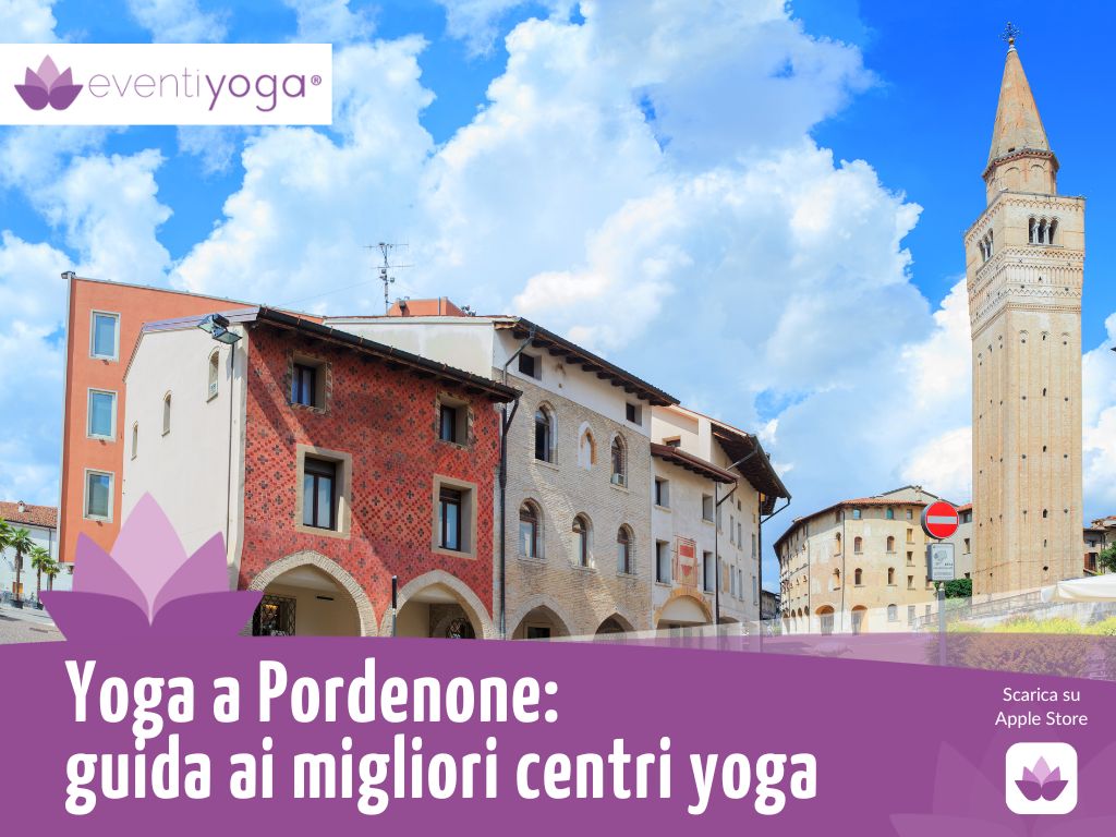 yoga pordenone guida ai migliori centri yoga a pordenone